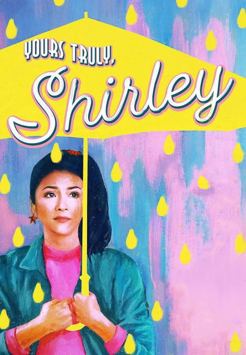 Movie poster for Yours Truly, Shirley (2019)