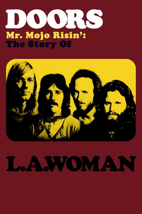Movie poster for Doors: Mr. Mojo Risin' - The Story of L.A. Woman (2012)