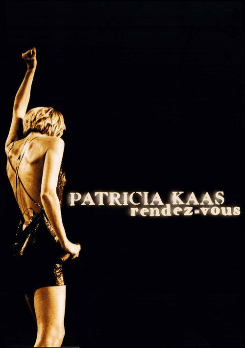 Movie poster for Patricia Kaas - Rendez-vous (2000)