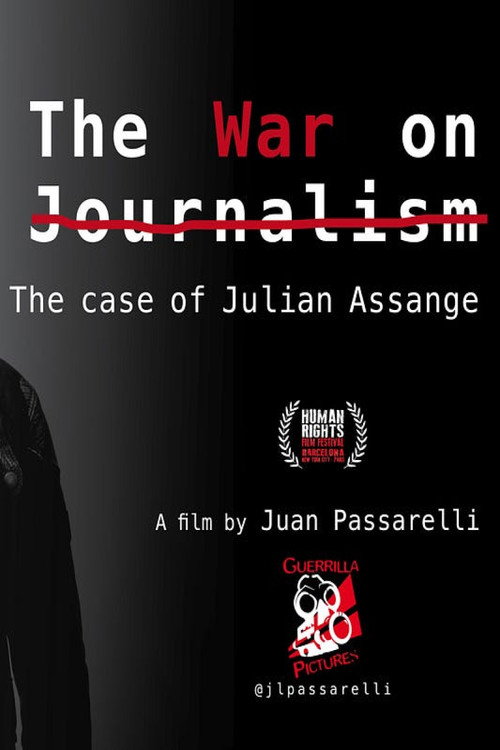 Movie poster for The War on Journalism: The Case of Julian Assange (2020)