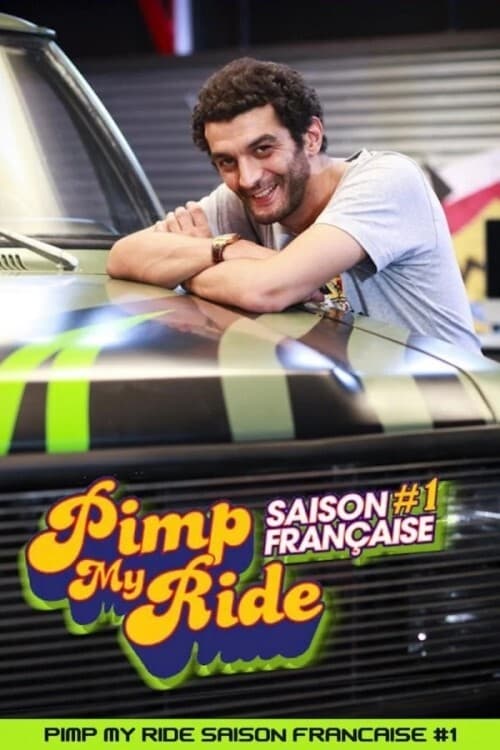 Series poster for Pimp My Ride Saison Française #1 (2009)