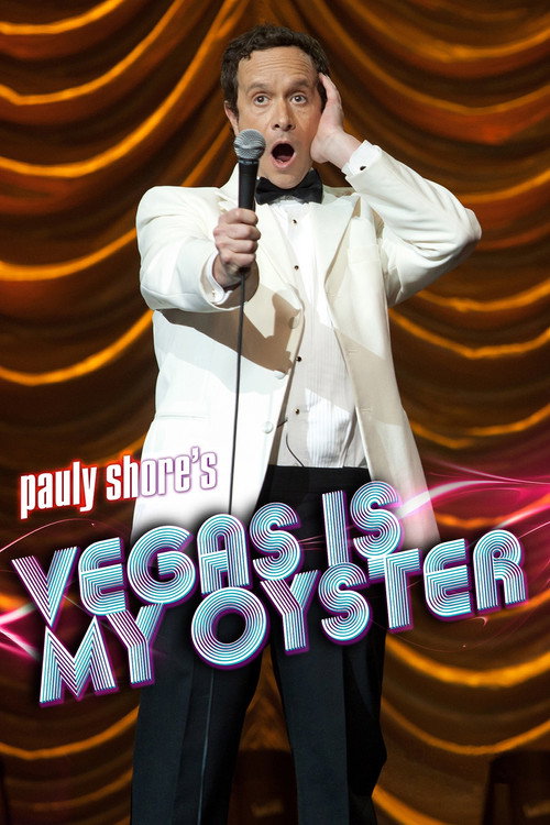 Movie poster for Pauly Shore's Vegas is My Oyster (2011)