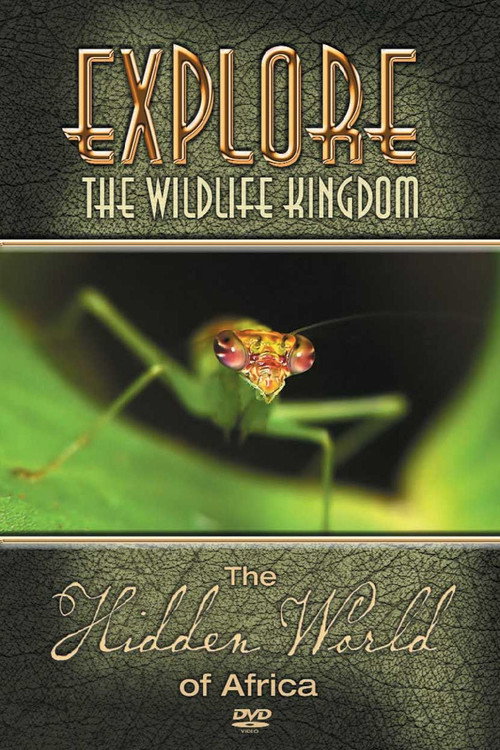 Movie poster for Explore the Wildlife Kingdom: The Hidden World of Africa (2006)