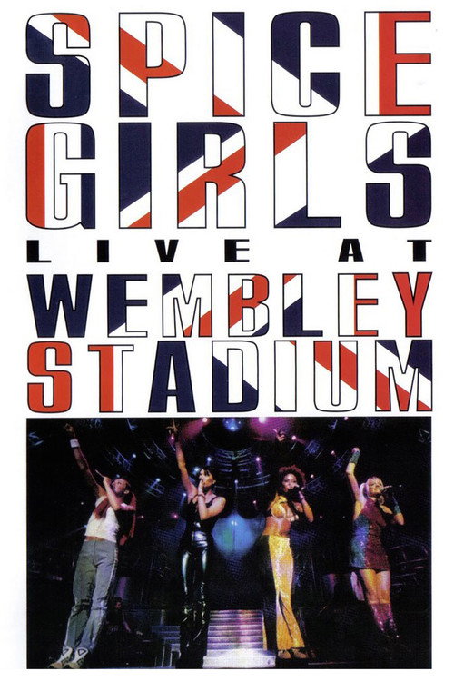Movie poster for Spice Girls: Live at Wembley Stadium (1998)