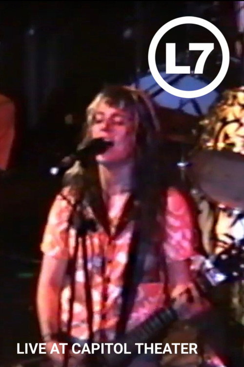 Movie poster for L7: Live At Capitol Theater (1991)