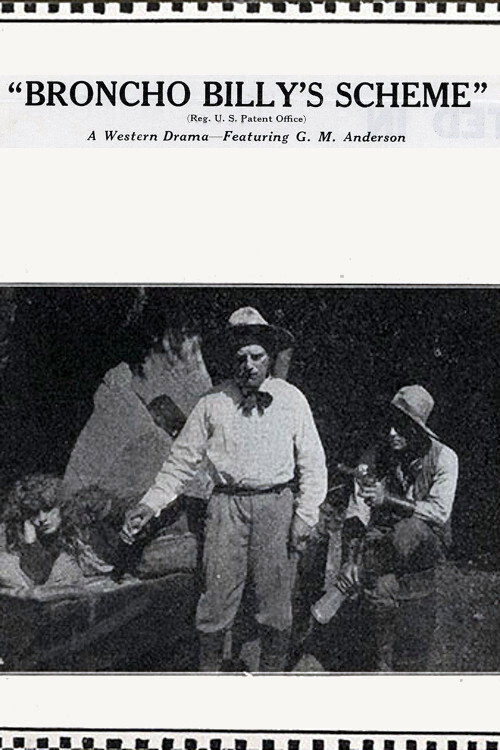 Movie poster for Broncho Billy's Scheme (1914)