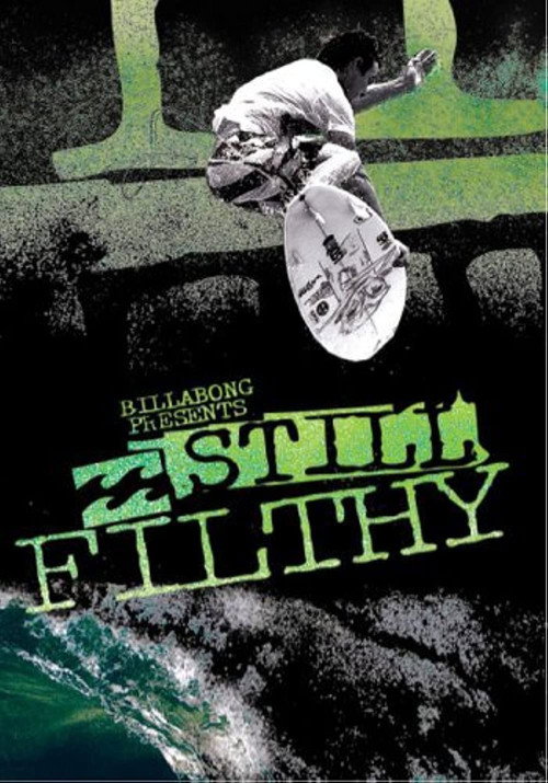Movie poster for Still Filthy (2009)