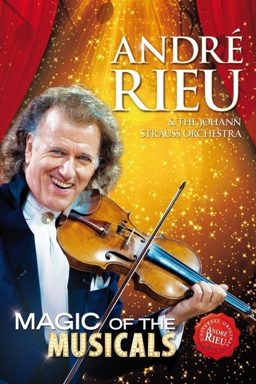 Movie poster for Andre Rieu : Magic Of The Musicals (2014)