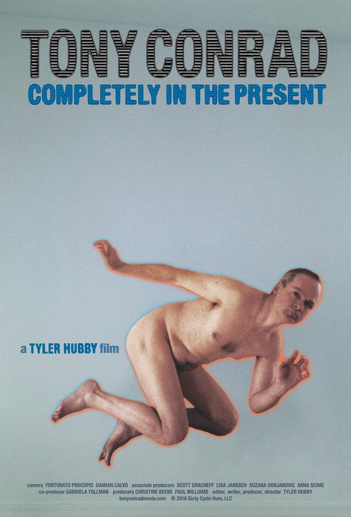 Movie poster for Tony Conrad: Completely in the Present (2016)