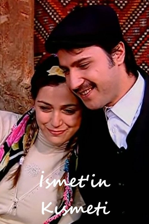 Movie poster for İsmet'in Kısmeti (2007)