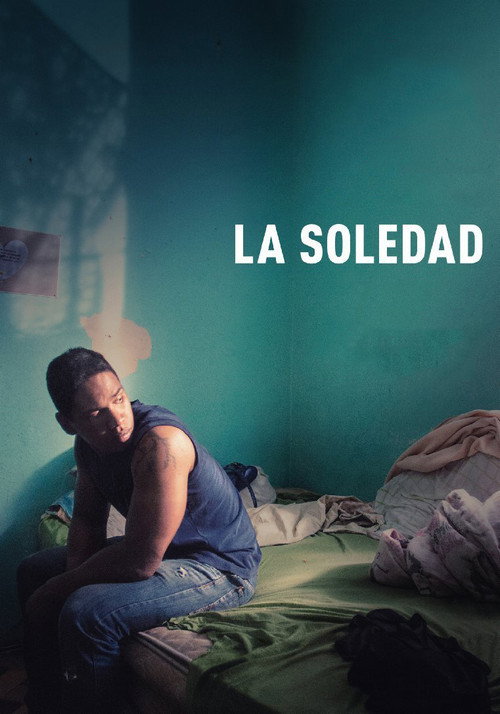 Movie poster for La Soledad (2017)