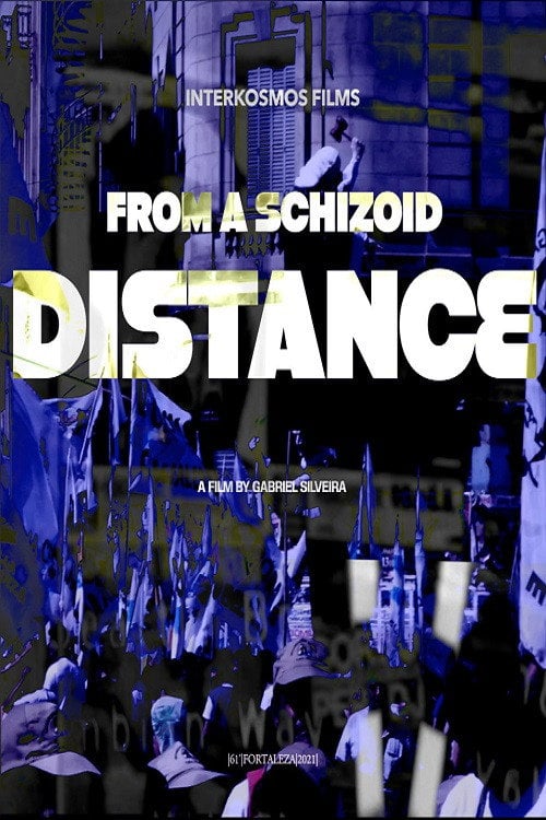 Movie poster for From a Schizoid Distance (2021)