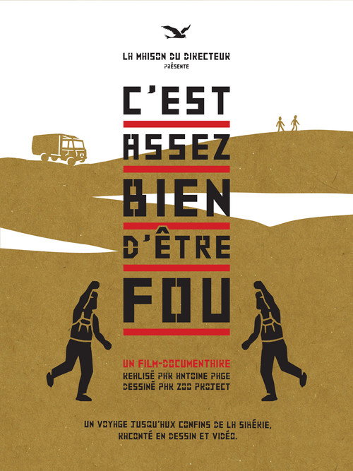 Movie poster for C'est assez bien d'être fou (2018)