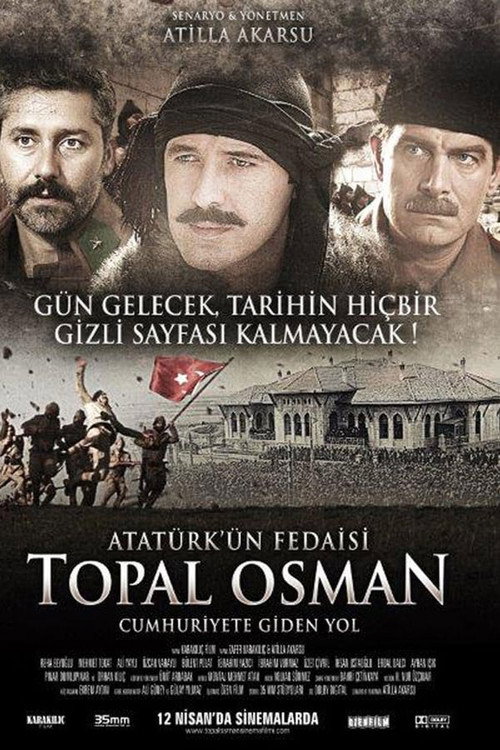 Movie poster for Atatürk'ün Fedaisi Topal Osman (2013)
