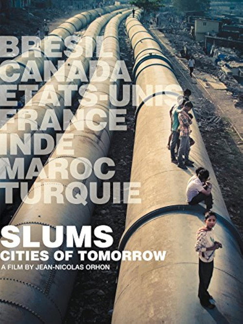 Movie poster for Slums: Cities of Tomorrow (2014)