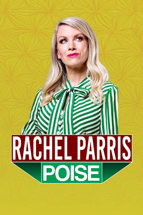 Movie poster for Rachel Parris: Poise (2024)
