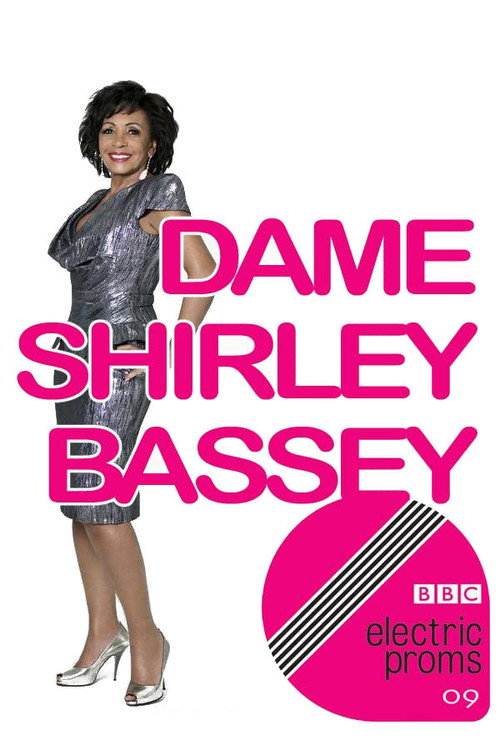 Movie poster for Dame Shirley Bassey: BBC Electric Proms (2009)