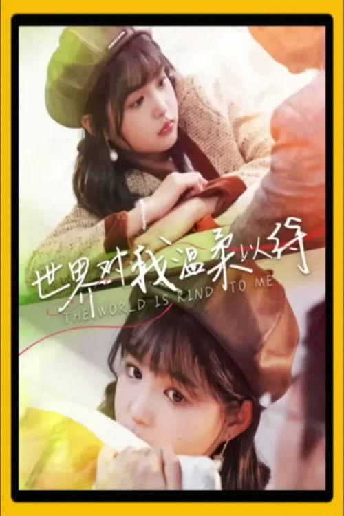 The World is Kind to Me poster