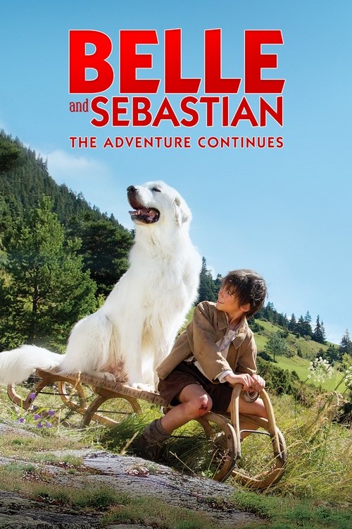 Movie poster for Belle and Sebastian: The Adventure Continues (2015)