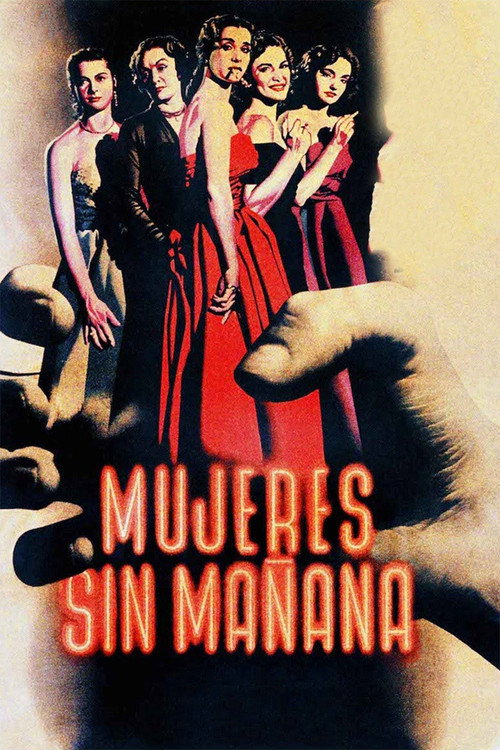 Movie poster for Mujeres sin mañana (1951)