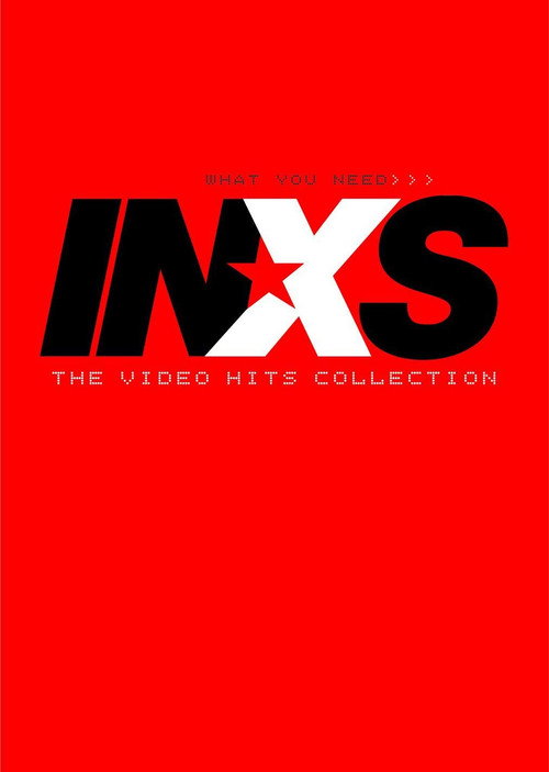 Movie poster for INXS – What You Need: The Video Hits Collection (2005)
