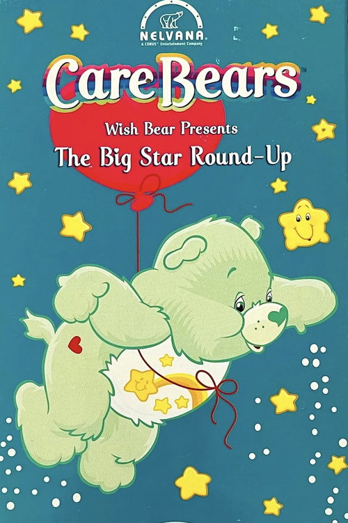 Movie poster for Care Bears Wishbear Presents: The Big Star Round-Up (1986)