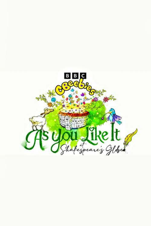Movie poster for CBeebies Presents: As You Like It at Shakespeare's Globe (2023)