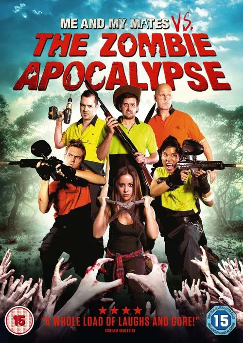 Movie poster for Me and My Mates vs. The Zombie Apocalypse (2015)