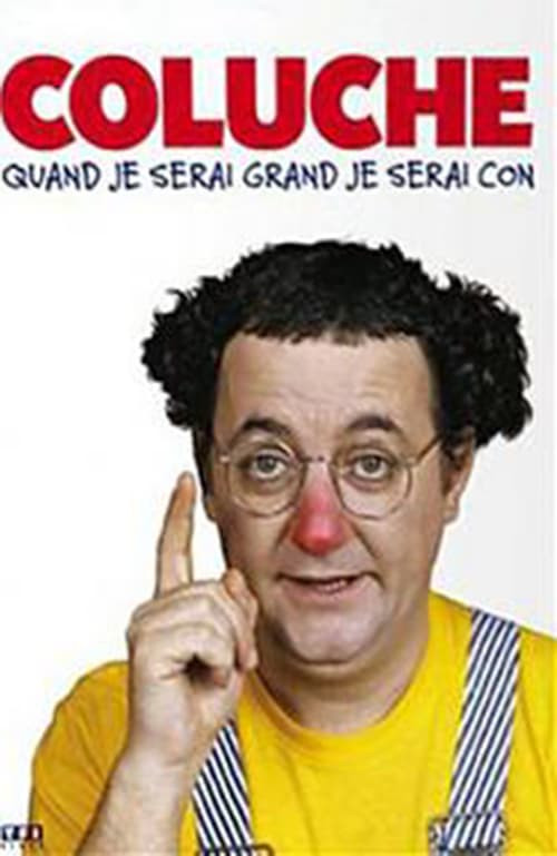 Movie poster for Coluche - Quand je serai grand je serai con - Vol 2 (2013)