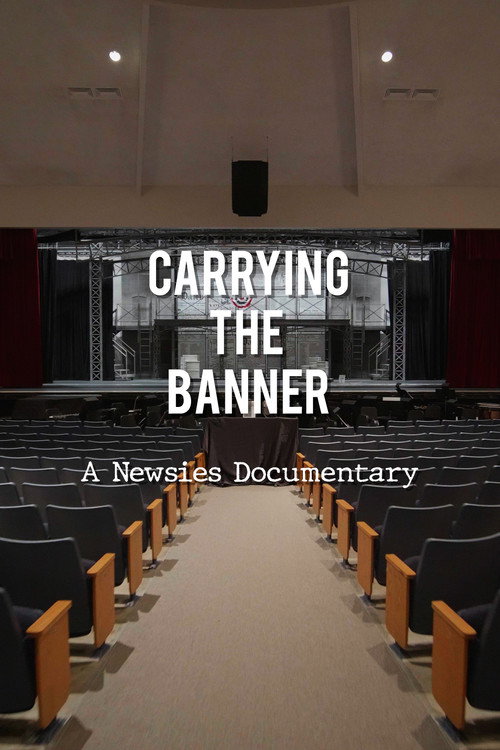 Movie poster for Carrying the Banner: A Newsies Documentary (2019)