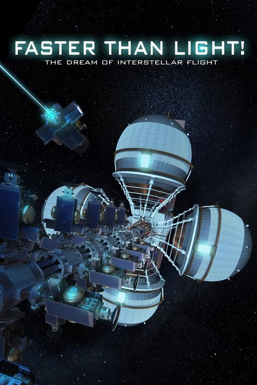 Movie poster for Faster Than Light: the Dream of Interstellar Flight (2017)