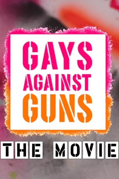Movie poster for Gays Against Guns (2026)