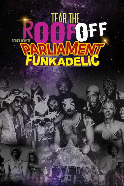 Movie poster for Tear the Roof Off: The Untold Story of Parliament Funkadelic (2016)