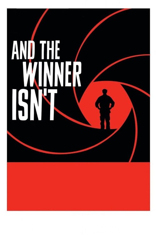 Movie poster for And the Winner Isn't (2017)