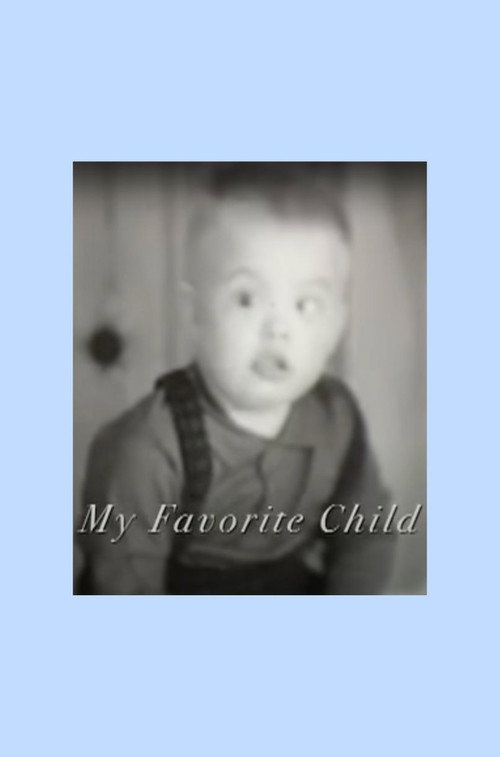 Movie poster for My Favorite Child (2007)