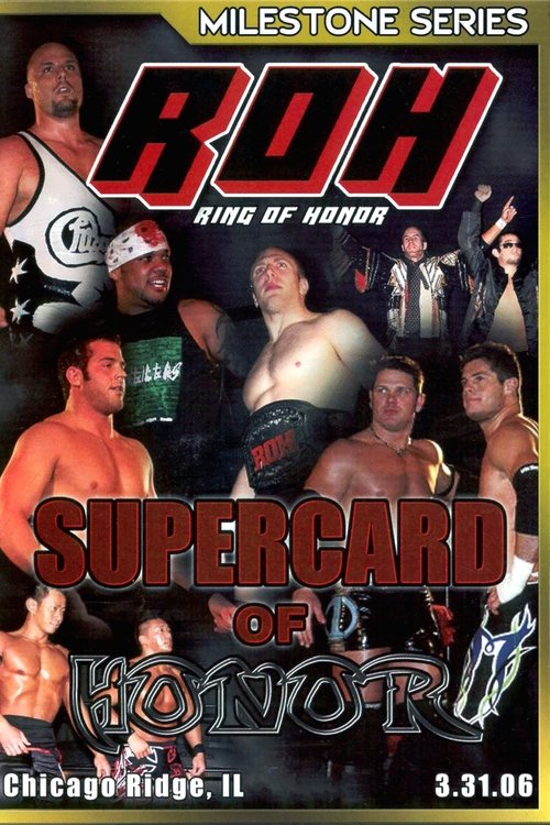 Movie poster for ROH: Supercard of Honor (2006)