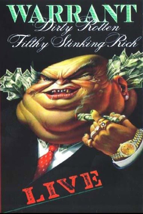 Movie poster for Warrant - Dirty Rotten Filthy Stinking Rich Live (1989)