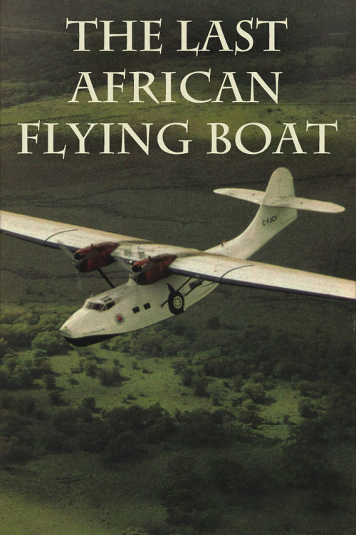 Movie poster for The Last African Flying Boat (1990)