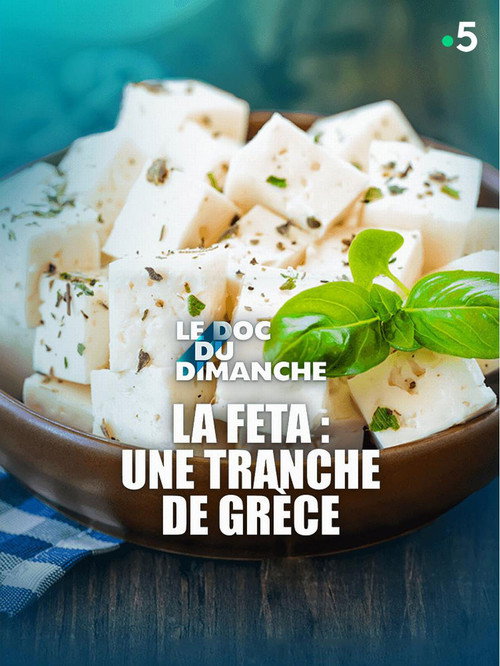 Movie poster for La feta : une tranche de Grèce (2021)