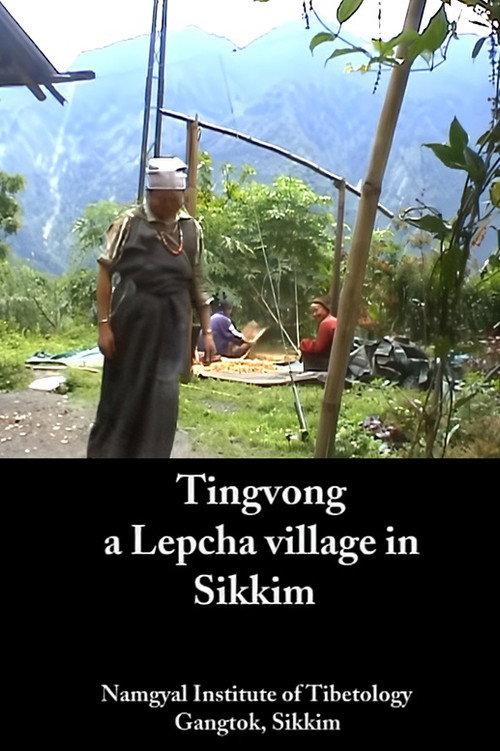 Movie poster for Tingvong: A Lepcha Village in Sikkim (2005)