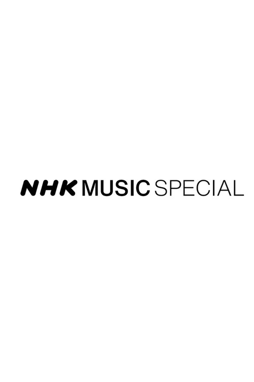 NHK MUSIC SPECIAL poster