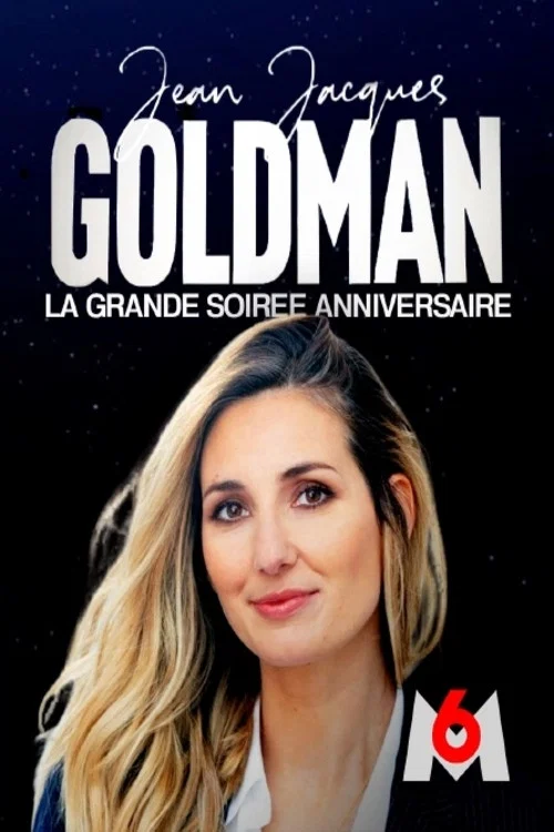 Movie poster for Jean-Jacques Goldman : la grande soirée anniversaire / la soirée continue (2021)