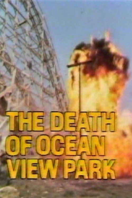 Movie poster for The Death of Ocean View Park (1979)