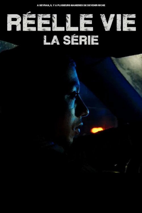 Series poster for Réelle vie (2021)