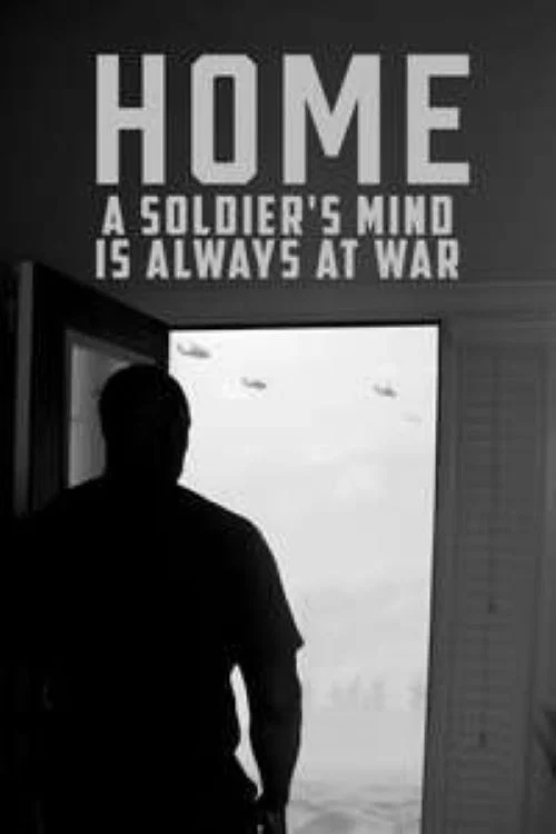Movie poster for Home: A Soldier's Mind Is Always at War (2022)