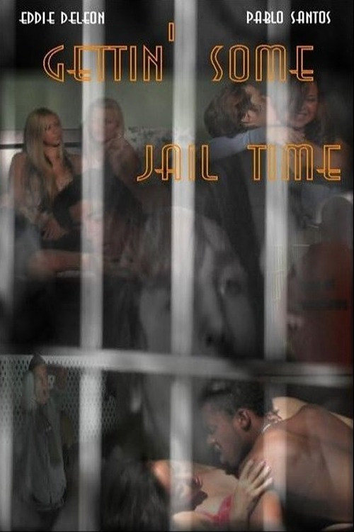 Movie poster for Gettin' Some Jail Time (2006)