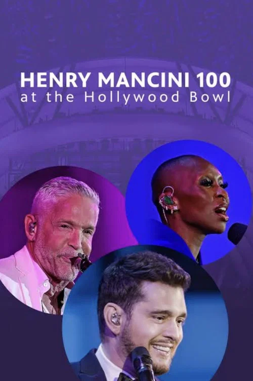 Movie poster for Henry Mancini: 100 at the Hollywood Bowl (2024)