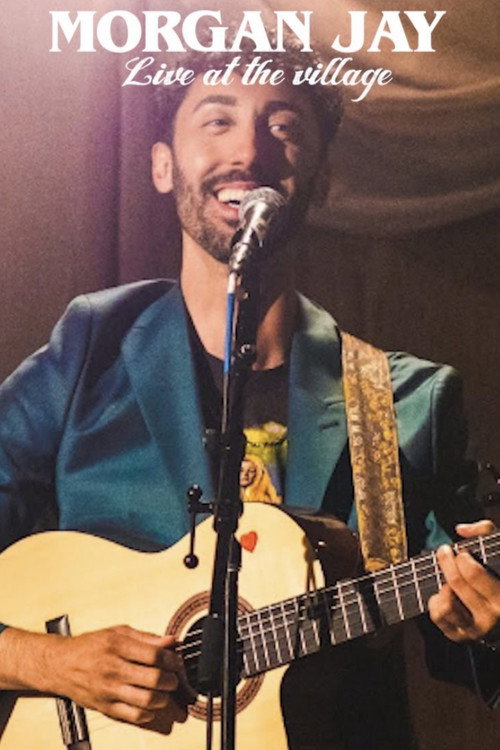 Movie poster for Morgan Jay - Live at the Village. (2023)