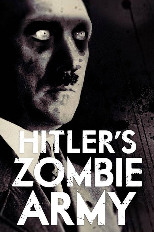 Movie poster for Hitler's Zombie Army (2017)