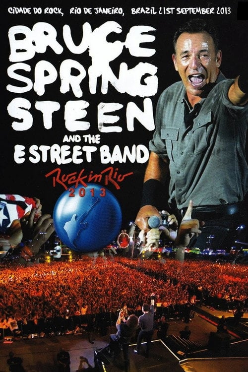 Movie poster for Bruce Springsteen & The E Street Band: Rock In Rio 2013 (2013)